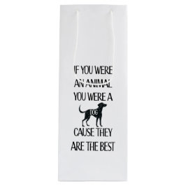 Hunde sind die besten geschenktüte für weinflaschen