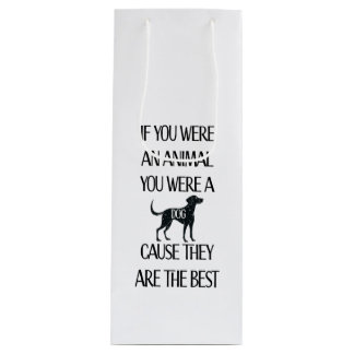 Hunde sind die besten geschenktüte für weinflaschen