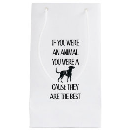 Hunde sind die besten kleine geschenktüte