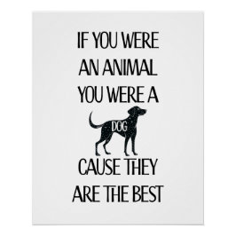 Hunde sind die besten. Sofortiger Download oder Po Poster