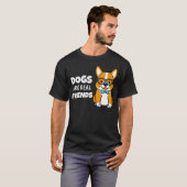 Hunde sind echte Freunde T-Shirt (Vorne ganz)