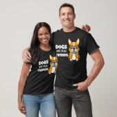 Hunde sind echte Freunde T-Shirt (Unisex)