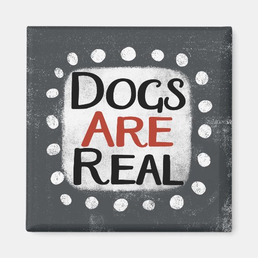 Hunde sind echte Kühlschrank Magnet (Vorne)