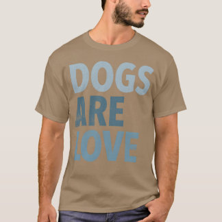 Hunde sind Freunde von Lieben T-Shirt