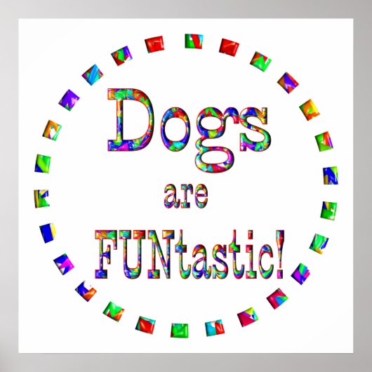 Hunde sind FUNtastic Poster (Vorne)