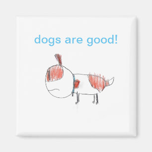 Hunde sind gut! Magnete Magnet