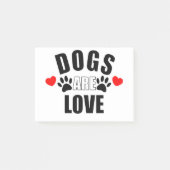 Hunde sind Liebe Post-it Klebezettel (Vorderseite)