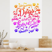 Hunde sind Lieben und Herztypografie Poster (Küche)