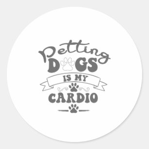Hunde sind mein Cardio Pet Bekleidung Funny Workou Runder Aufkleber