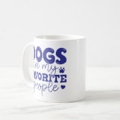 Hunde sind meine Lieblings-Mama Kaffeetasse (Vorderseite Links)
