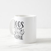 Hunde sind meine Lieblingsmenschen Kaffeetasse (Vorderseite Links)