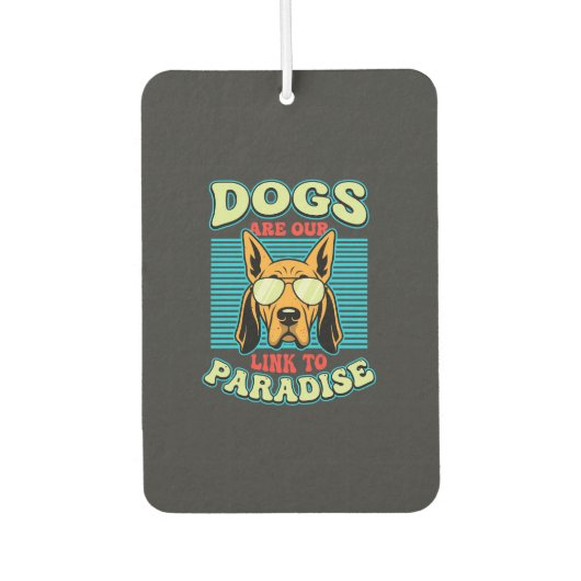 Hunde sind unser Bindeglied zur Paradies-Retro-Vek Autolufterfrischer (Vorderseite)
