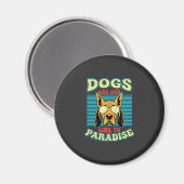 Hunde sind unser Bindeglied zur Paradies-Retro-Vek Magnet (Vorderseite/Rückseite)