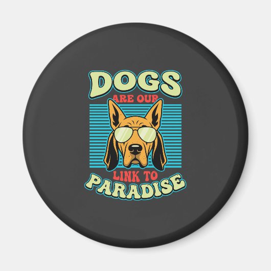 Hunde sind unser Bindeglied zur Paradies-Retro-Vek Magnet (Vorne)