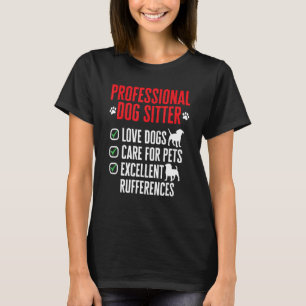 Hunde Sitzen Haustier Sitter Beruflicher Hund Sitt T-Shirt