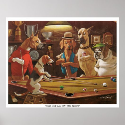 Hunde spielen Pool - Hey, ein Bein auf dem Boden! Poster (Vorne)