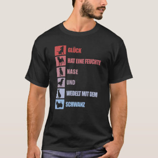 Hunde Sprichwort in deutscher Sprache über vier ge T-Shirt