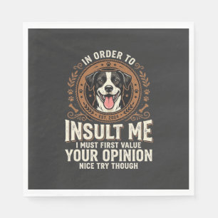Hunde-T-Shirt Lustige Meinung Beleidigung Serviette