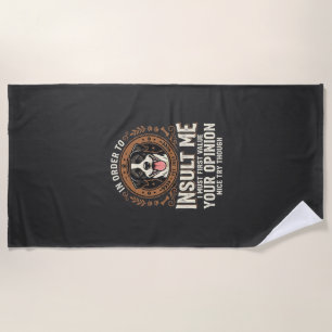 Hunde-T-Shirt Lustige Meinung Beleidigung Strandtuch