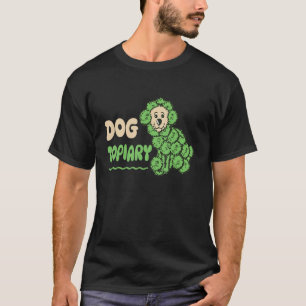 Hunde Topiary Hobby Baumskulpturen und Welpen T-Shirt