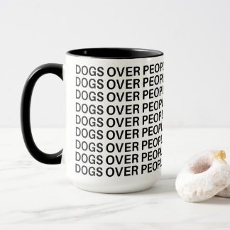 Hunde über Menschen Lustiger Hunde-Liebhaber-Beche Tasse