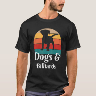 Hunde und Billarden T-Shirt