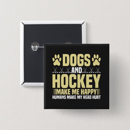 Hunde und Hockey machen mich glücklich Button (Vorne & Hinten)