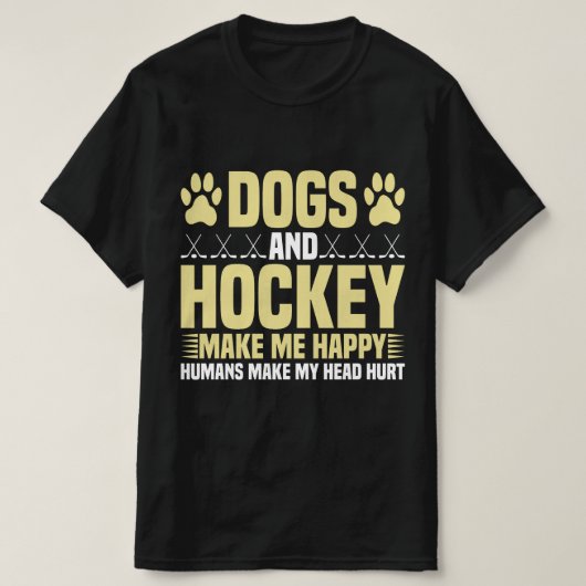 Hunde und Hockey machen mich glücklich T-Shirt (Design vorne)