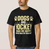Hunde und Hockey machen mich glücklich T-Shirt (Vorderseite)