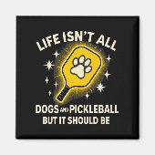 Hunde und Pickleball Paddle Niedliches Zitat D Magnet (Vorne)