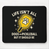 Hunde und Pickleball Paddle Niedliches Zitat D Mousepad (Vorne)