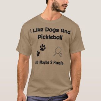 Hunde und Pickleball und meine Pickleball-Freunde T-Shirt