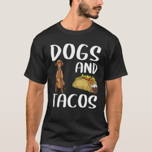 Hunde Und Tacos Vizsla Mexikanisches Essen T-Shirt