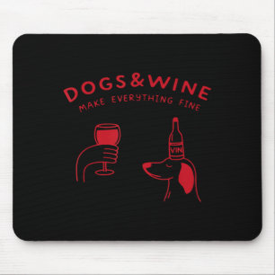 Hunde und Wein machen alles gut lustiger Hunde Lie Mousepad