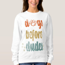 Hunde vor Typen | Die besten Geschenke für Hundebe Sweatshirt