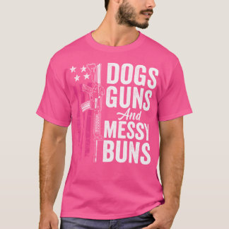 Hunde Waffen Und Unordentliche Dutt Usa Hundeliebh T-Shirt