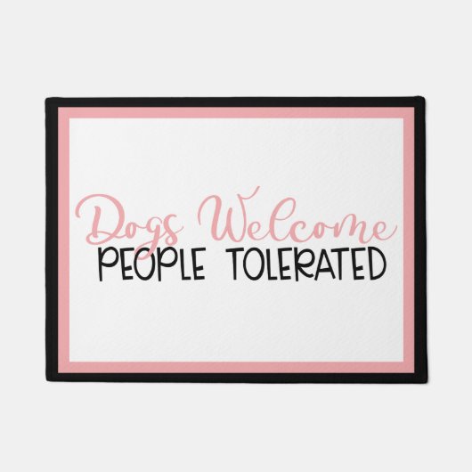 Hunde Weclome, Menschen toleriert Türmatte (Vorderseite)