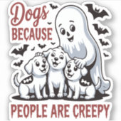 Hunde, weil die Leute ein gruseliges Halloween sin Aufkleber (Vorderseite)