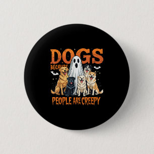 Hunde, weil die Leute gruselig lustige Halloween-H Button
