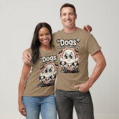 Hunde, weil die Leute gruselig sind. T-Shirt (Unisex)