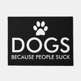 Hunde, weil Leute Tatzen-Druck sind zum Kotzen Fußmatte