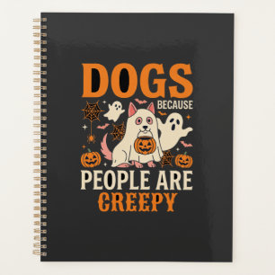 Hunde, weil Menschen gruselig Halloween-Geist Planer