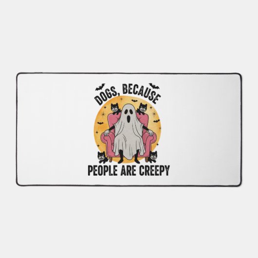 Hunde, weil Menschen gruselig sind Schreibtischunterlage (Vorderseite)