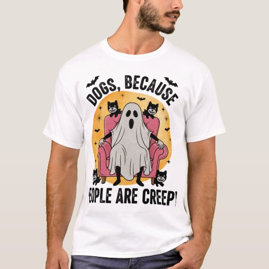 Hunde, weil Menschen unheimlich sind T-Shirt (Vorderseite)