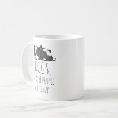 Hunde, weil Menschen verrückte Kaffee-Tasse sind Kaffeetasse (Vorderseite Links)
