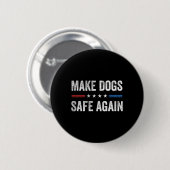 Hunde wieder in Sicherheit bringen - Funny Electio Button (Vorne & Hinten)