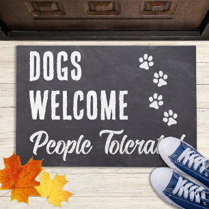 Hunde willkommen, Leute toleriert - Rustikaler Hun Fußmatte