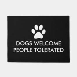 Hunde willkommen Menschen toleriert Fußmatte