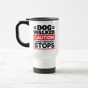 Hundeausführer Vorsicht Ich mache häufige Stopps Reisebecher
