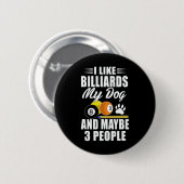 Hundebesitzer Haustier Lover - Funny Pool Billard Button (Vorne & Hinten)